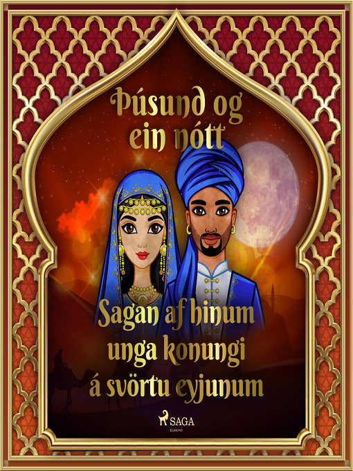 Upplýsingar um Sagan af hinum unga konungi á svörtu eyjunum (Þúsund og ein nótt 28) eftir One Thousand and One Nights - Til útláns